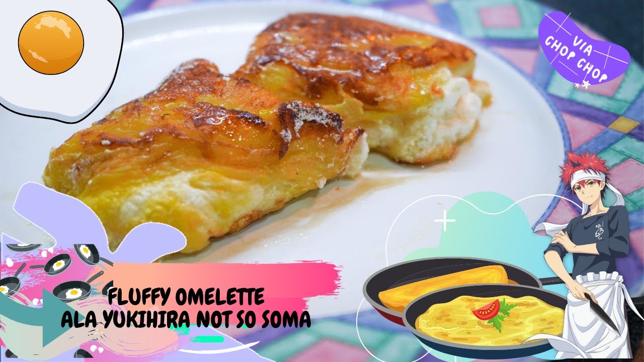 Super Fluffy Souffle Omelette By Yukihira Soma Japanese Omelette Food Wars Shokugeki No Soma Youtube Super Fluffy Souffle Omelette By Yukihira Soma Japanese Omelette Food Wars Shokugeki No Soma Youtube