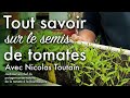 Semer Ses Tomates Comme Un Pro Avec Nicolas Toutain 