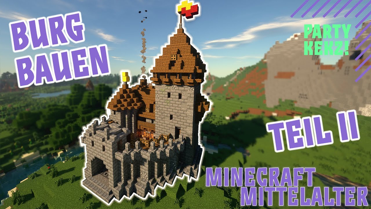 Eine mittelalterliche Burg bauen Minecraft Mittelalterlich Bauen Tutorial 2/2 [German/Deutsch