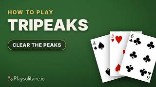 How to Play TriPeaks Solitaire: Rules, Chains and Tips screenshot 1
