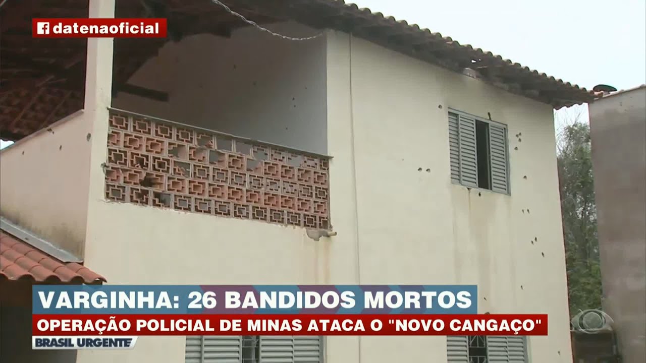 NOVO CANGAÇO: 26 MORTOS EM VARGINHA/MG