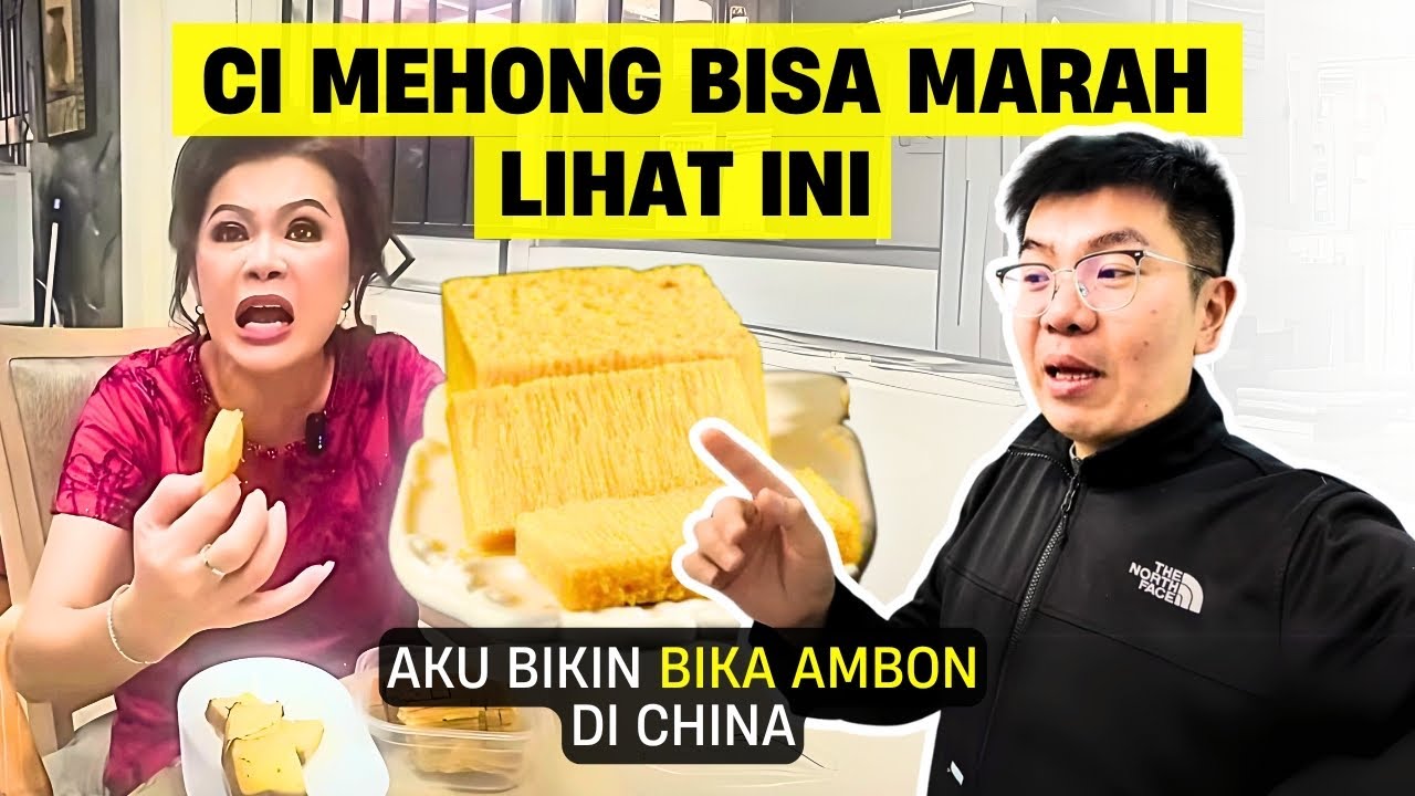 SEMUA GARA-GARA CI MEHONG, AKU BIKIN BIKA AMBON DI CHINA
