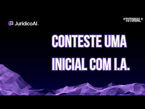 CONTESTAÇÃO de Petição Inicial com INTELIGÊNCIA ARTIFICIAL p/ Advogados | Tutorial