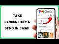 How To Take Screenshot And Send In Email | Attach Screenshots To Emails Easily 2026