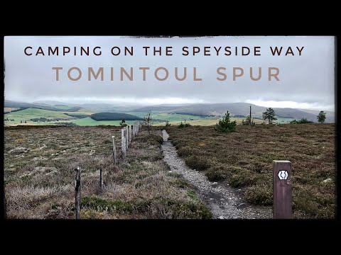 Camping on the Speyside Way: Tomintoul Spur