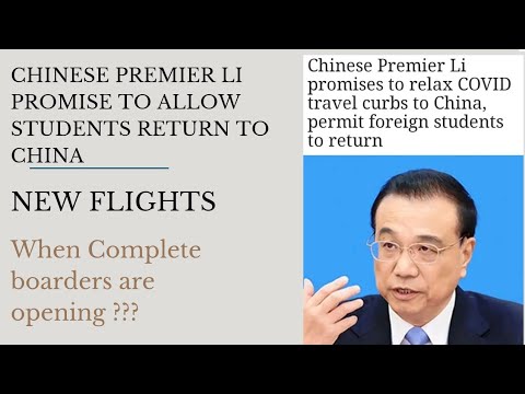 China prime minister Li promise to facilitate ✈️ students ? & China may reduce Quarantine to 3 days