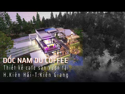 Video THIẾT KẾ QUÁN CAFE SÂN VƯỜN ĐẸP DỐC NAM DU COFFEE TẠI... - youtube