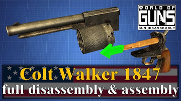 Colt Walker 1847: full disassembly & assembly | World of Guns