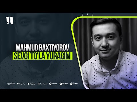 Mahmud Baxtiyorov — Sevgi to'la yuragim (audio 2021)