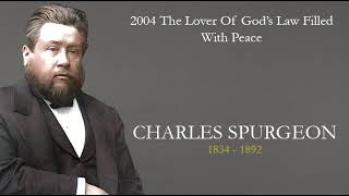 2004 The Lover Of God’s Law Filled With Peace - Charles Spurgeon Sermon