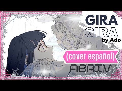 Escuchaste esta canción ◖Gira Gira◗ de Ado? asi suena en español por ✪ABriV✪