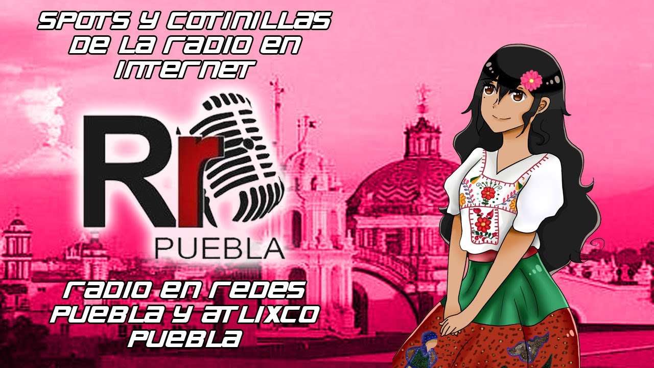 Spots y Comerciales de Radio En Redes de Puebla (Radio en