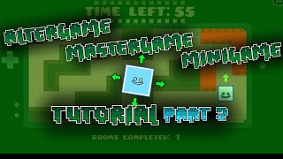 [2.11] [Part 2] Simple Altergame / Mastergame / Minigame Full Tutorial --- Geometry Dash