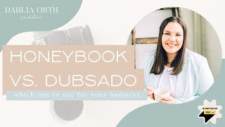 Honeybook vs.  Dubsado:  Which One Is Better?