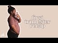 FIRST TRIMESTER PREGNANCY RECAP 🤰🏽| SYMPTOMS, CRAVINGS, & ESSENTIALS! | Page Danielle