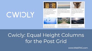 Cwicly: Equal Height Columns for the Post Grid