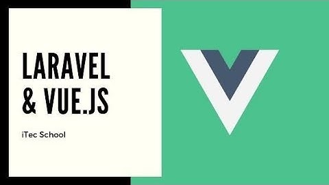 Laravel & Vue.js - Plantillas