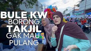 BULE KW BORONG TAKJIL GAK MAU PULANG