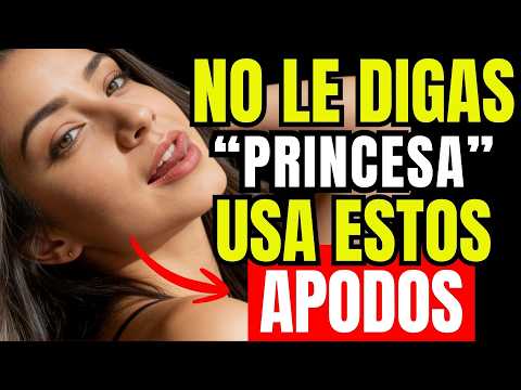 🚫 No la llames “Princesa”… Usa estos 3 APODOS PROHIBIDOS y te RECORDARÁ para SIEMPRE | PSICOLOGIA