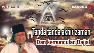 tanda tanda akhir zaman Dan kemunculan Dajjal _ Gus muwafiq