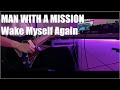 MAN WITH A MISSION - Wake Myself Again guitar cover