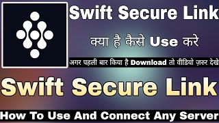 Swift Secure Link App Kaise Use Kare || How To Use Swift App || Swift Vpn App || Swift Secure Link screenshot 4