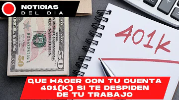 ¿Puedes perder tu 401k si te despiden?