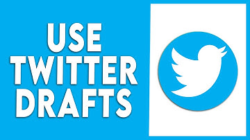 How To Use Twitter Drafts