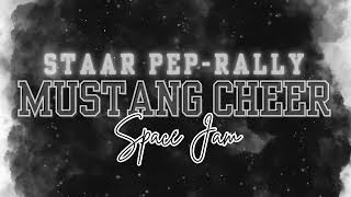 STAAR Pep-Rally Mustang Cheer - Space Jam