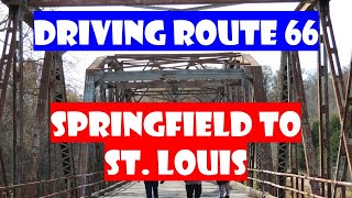 Route 66 - Springfield, MO to St. Louis, MO - Time Lapse of Mother Road Plus Facts & Photos