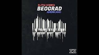 Elitni Odredi - Beograd Americano (KUZZI Mashup)