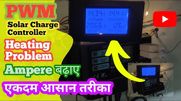 PWM Solar Charge Controller Heating Problem Solved| Ampere Bost|#trending #solar #ownhometech
