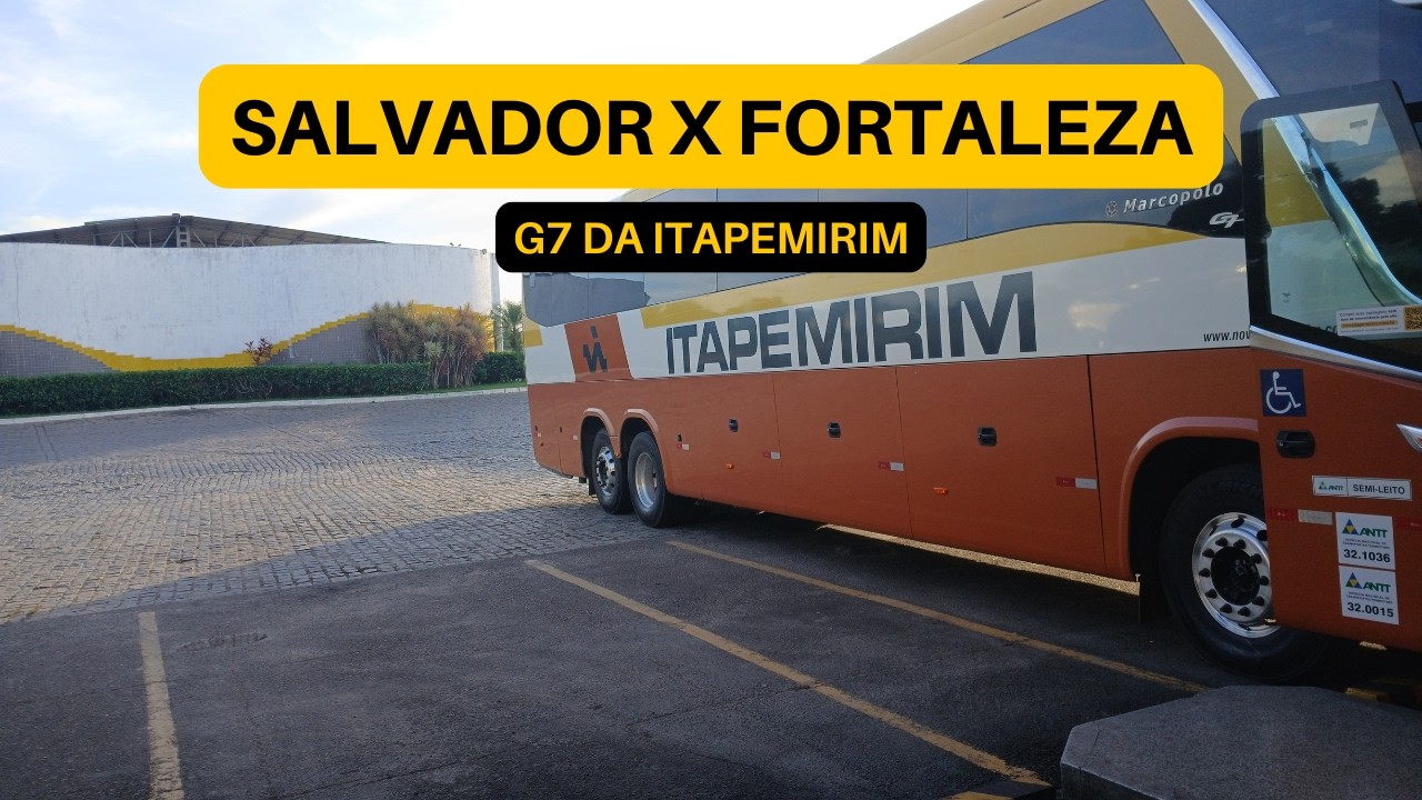 Viajando de Salvador para Fortaleza na Itapemirim – Parte 1 (Salvador x Barro-CE)