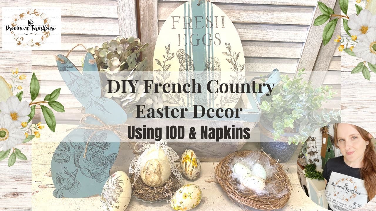 DIY French Country Easter Decor using IOD | Decoupage Napkins ...