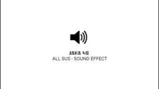 ALL SUS - SOUND EFFECT