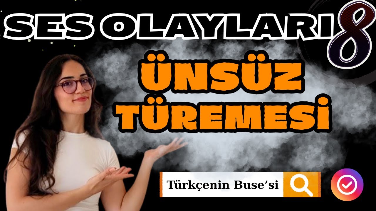 SES OLAYLARI / ÜNSÜZ TÜREMESİ ( 5 Dakikada, Basit Şekilde Öğren )