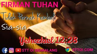 Firman  Tuhan Tidak Pernah Kembali Sia-sia- Renungan Doa- Devotion God's Word Never Returns In Vain