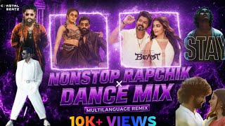 NONSTOP RAPCHIK DANCE REMIX | MULTILANGUAGE DJ SONGS | SOUTH & BOLLYWOOD MIX | Monsoon Party Vibe 💥