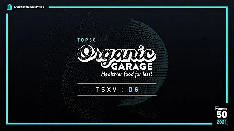 Organic Garage Ltd. (TSXV: OG) - 2021 TSX Venture 50