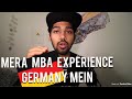 MERA MBA EXPERIENCE GERMANY MEIN ! WHY DID I START MY COMPANY IN GERMANY?!