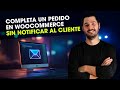 Completar un pedido en WooCommerce sin notificar al cliente por correo
