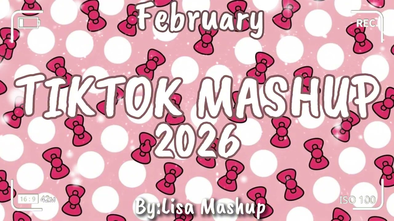 Tiktok Mashup February 2026 (Not Clean)