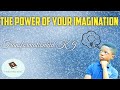 The power of your imagination transformationkid kj