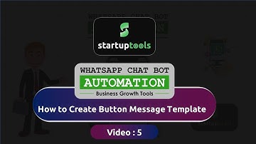 Video 5) How to Create Button Message Template   |  WhatsApp Chatbot Automation