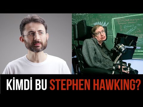 Kim idi bu Stephen Hawking?