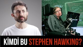 Kimdi Bu Stephen Hawking?