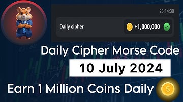 Hamster Kombat Daily Cipher Code Today 10 July 2024 | Earn 1 Million Coins | Telegram Bot
