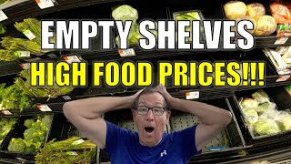 EMPTY SHELVES!!! INSANE HIGH VEGETABLE & FOOD PRICES!!! PAY MORE-EAT LESS!! TOO EXPENSIVE TO EAT!!!