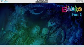 Elebits Part 2 | Game 20 Here Wii Go Journey