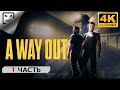 A Way Out ПРОХОЖДЕНИЕ # 1